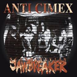 Anti Cimex : Scandinavian Jawbreaker